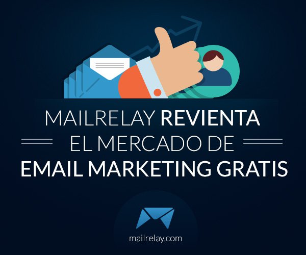 mailrelay-revienta-el-mercado-de-email-marketing-gratis